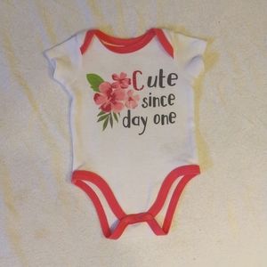 "Cute Since Day One"-Onesie